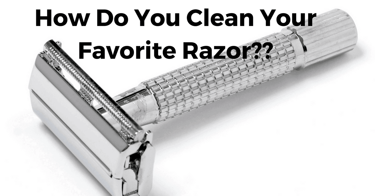 how To Clean a Safety Razor Best Tips & Tricks For You