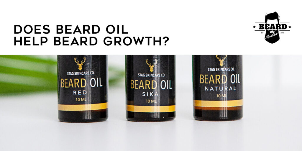 Does beard oil help beard growth? Here Is The Final Answer